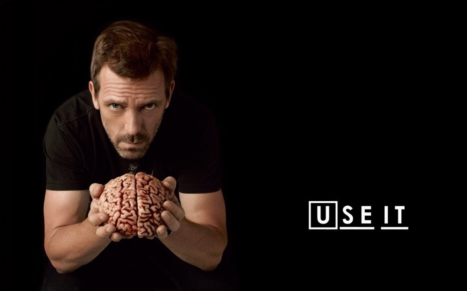 To use it as a. Доктор хаус use it. мозг use it. доктор хаус обои. use it картинка.