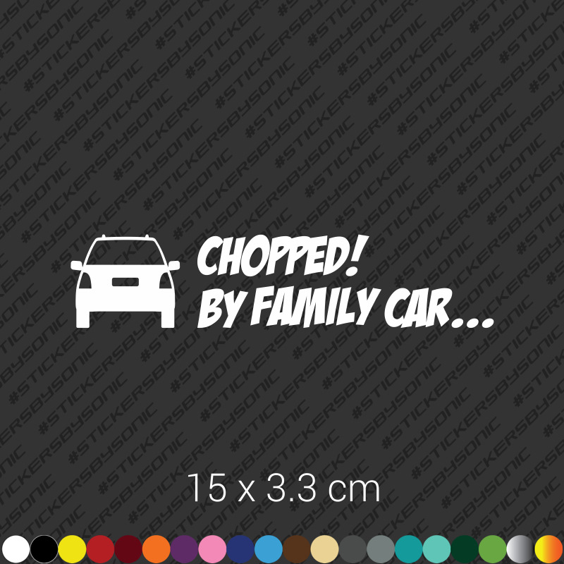 Наклейка Chopped by family car — Stickers by Sonic на DRIVE2