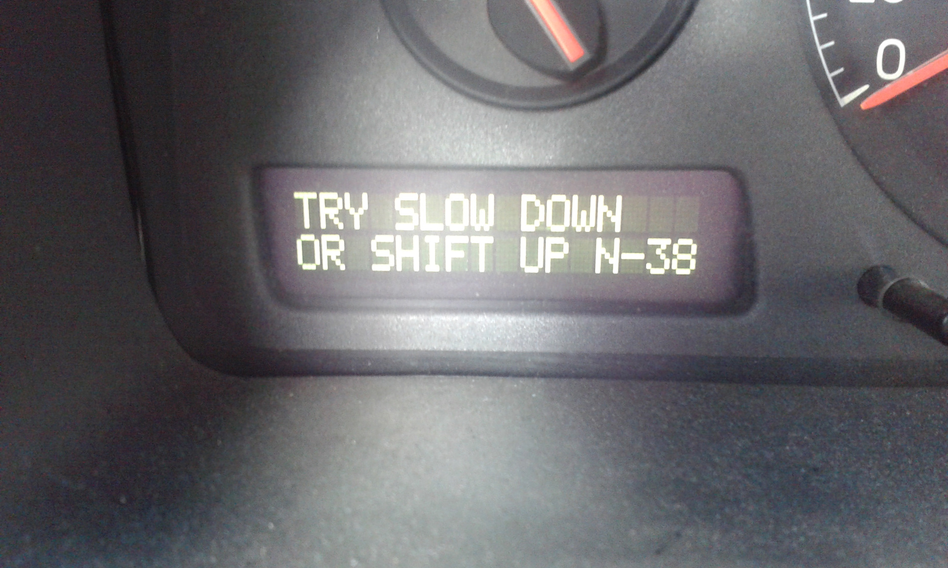 TRY SLOW DOWN OR SHIFT UP N-38 — Volvo S80 (1G), 2,4 л, 2002