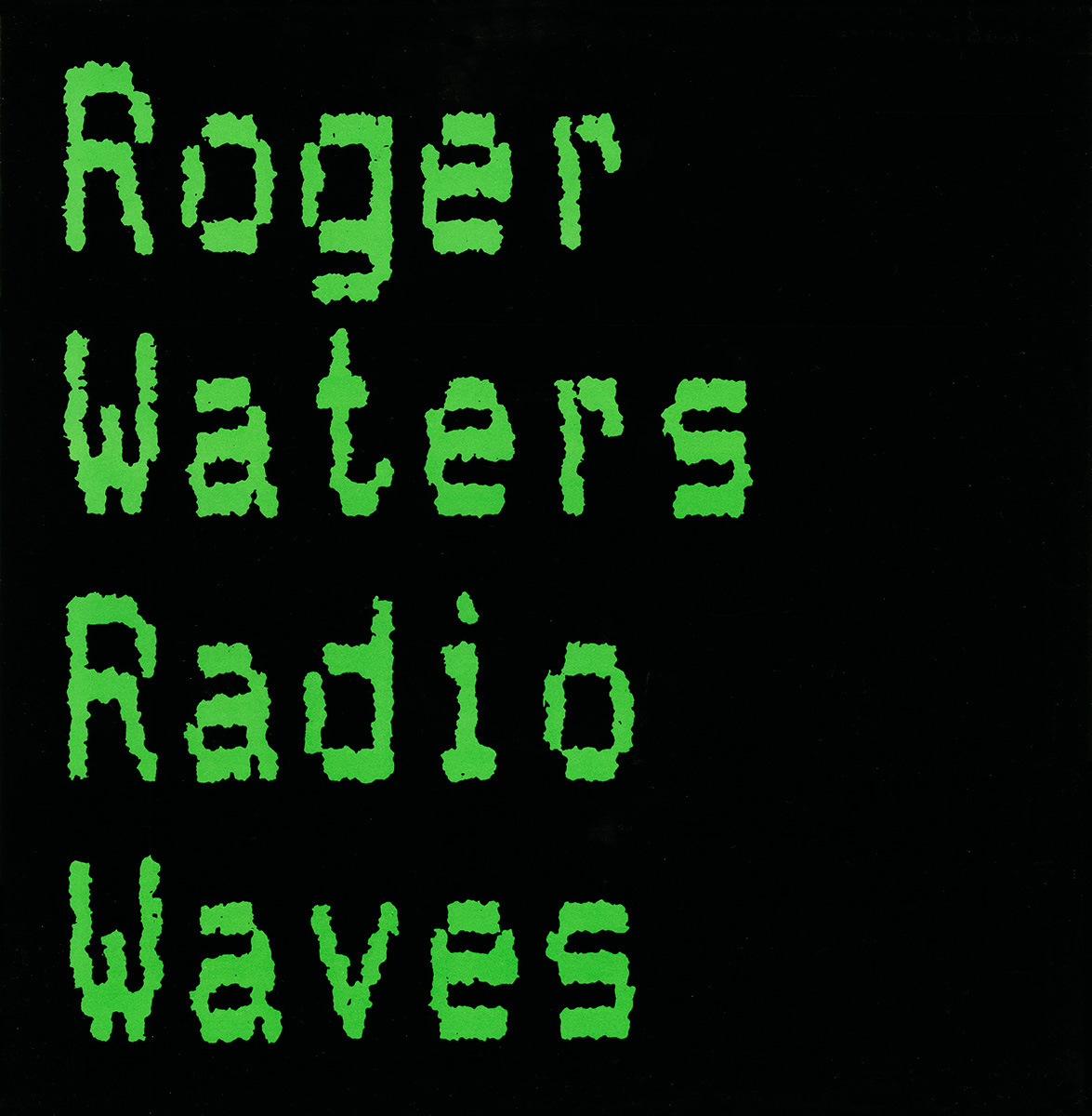 Roger Waters - Radio Wave. Roger Waters Radio k.a.o.s. 1987. Roger Waters фото радио Каос.