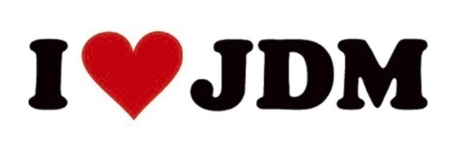 I love side. Ждм надпись. JDM слова. Надпись i Love JDM. Я люблю JDM.