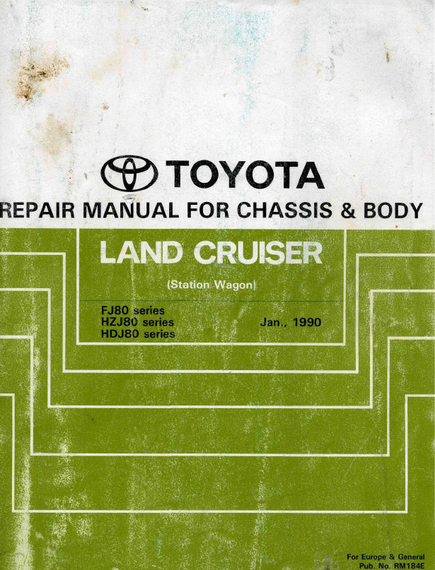 Toyota Land Cruiser Repair manual for chassis & body, FZJ80, HZJ80, HDJ80 (jan. 1990) — Toyota Land Cruiser 80