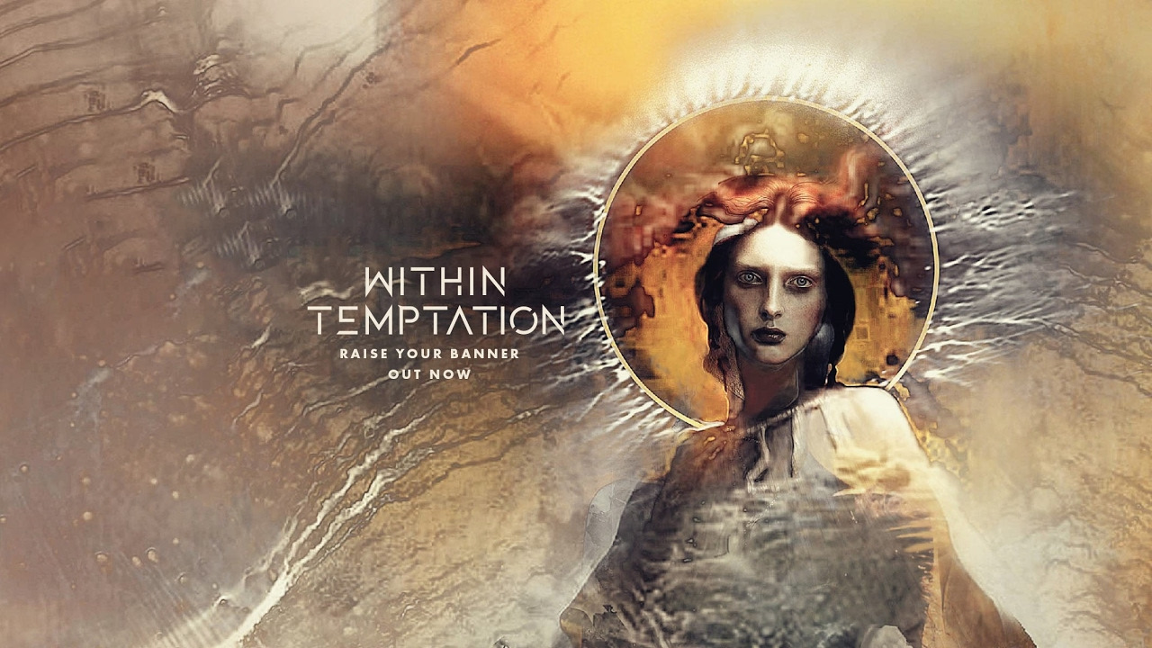 Raise your banner. Raise your banner. Raise your banner. Within temptation фото. Within temptation альбомы.